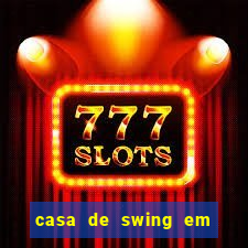 casa de swing em porto seguro